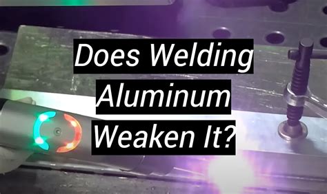 Does aluminum weaken with age?