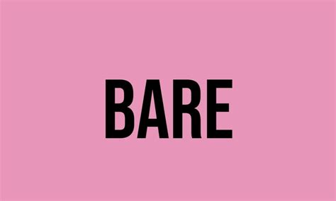 Does bare mean a lot?