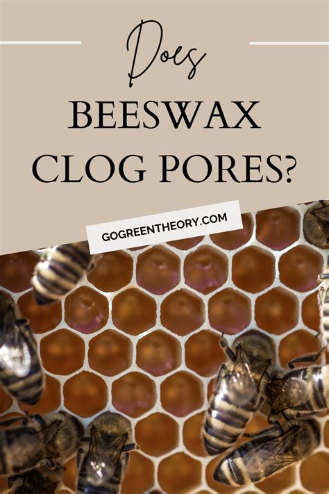 Does beeswax clog pores?