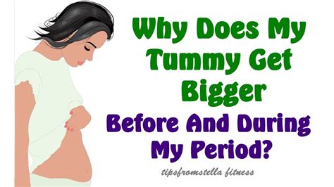 Does belly get bigger before period?