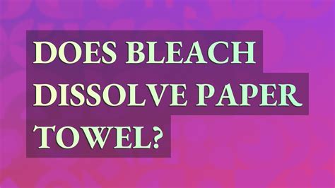 Does bleach dissolve ink?