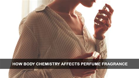 Does body chemistry affect perfume?