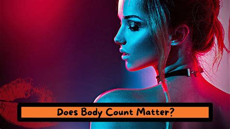 Does body count matter for a girl?