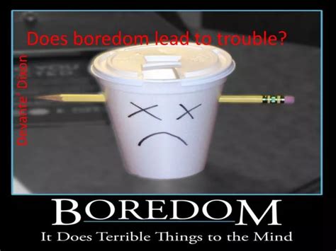 Does boredom lead to crime?