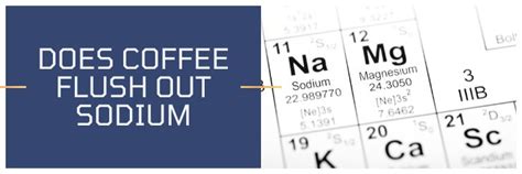 Does caffeine flush out sodium?