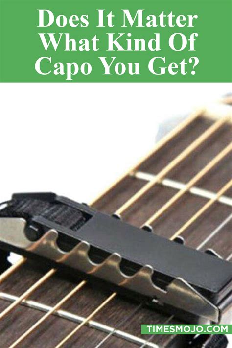 Does capo material matter?