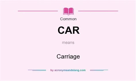 Does car mean carriage?