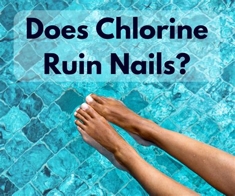 Does chlorine ruin a pedicure?