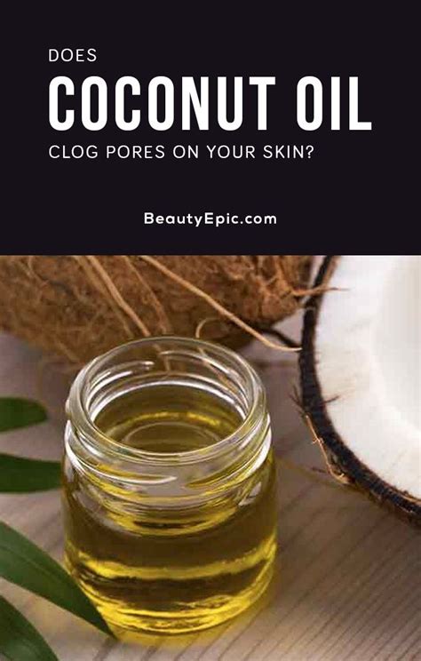 Does coconut oil clog pores?