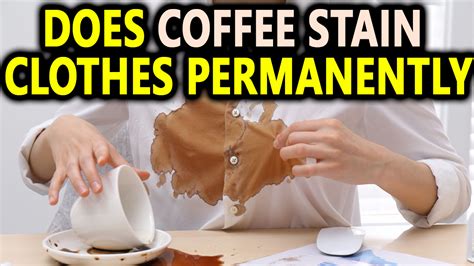 Does coffee stain white permanently?
