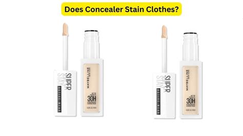 Does concealer permanently stain clothes?
