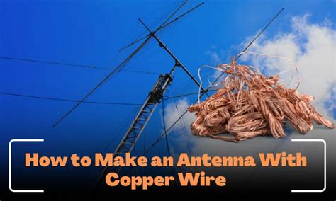 Does copper wire make a good antenna?