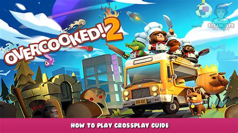 Does crossplay work on Overcooked 2?