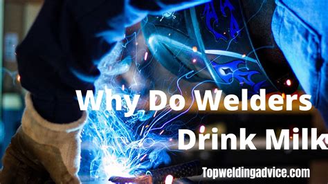 Does drinking milk help welders?
