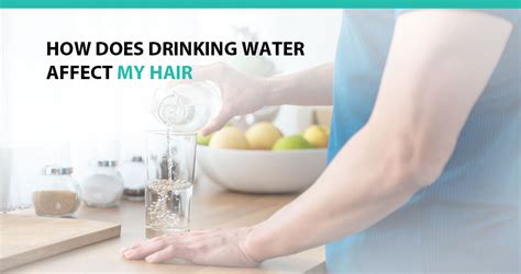 Does drinking water affect hair?