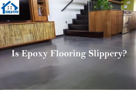 Does epoxy get slippery when wet?