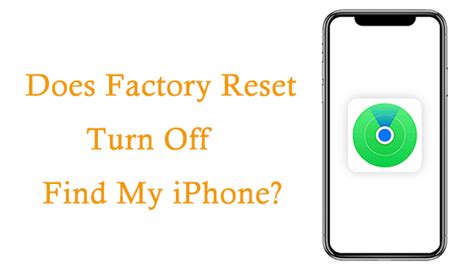 Does factory reset turn off Find My Device?