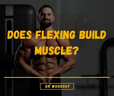 Does flexing have any benefits?