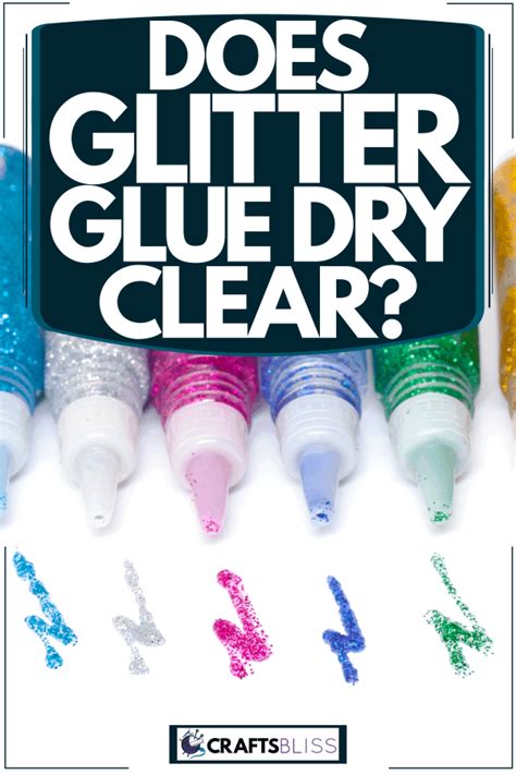 Does glitter glue dry?
