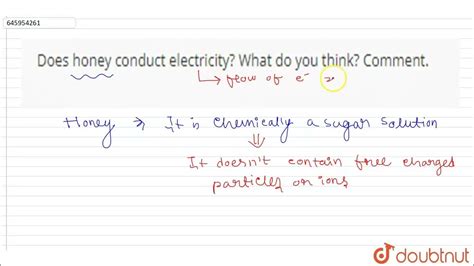 Does honey conduct electricity?