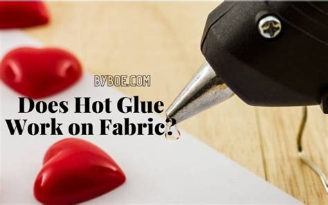 Does hot glue last on clothes?