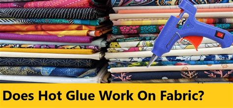 Does hot glue show through fabric?