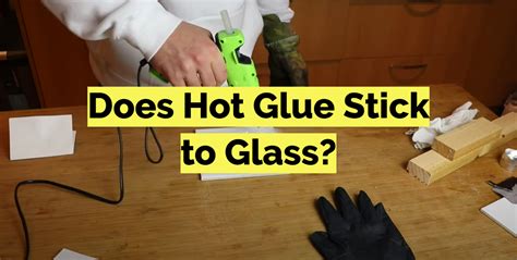 Does hot glue stick to better than paper?