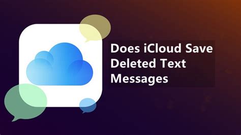 Does iCloud save text messages?