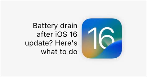 Does iOS 16 drain battery?