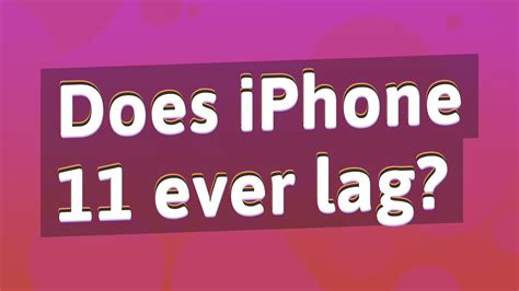 Does iPhone lag?