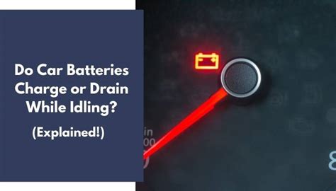 Does idling car drain battery?