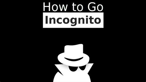 Does incognito mean hiding?