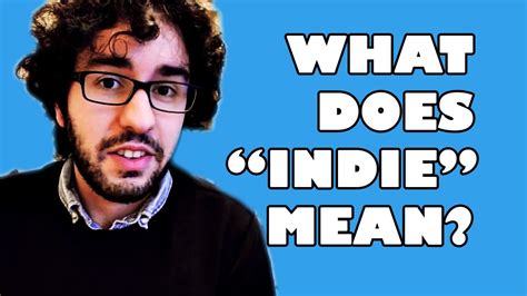 Does indie mean not popular?