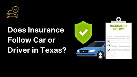 Does insurance follow the car or the person in Texas?