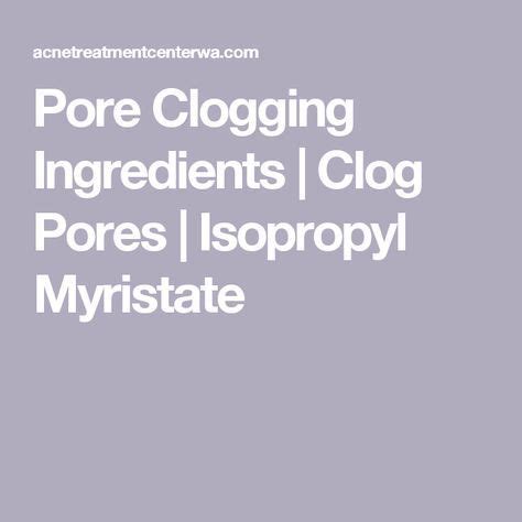 Does isopropyl alcohol clog pores?