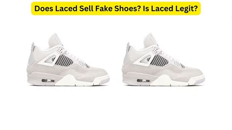 Does laced sell fake shoes?