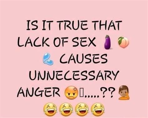 Does lack of sex cause anger?