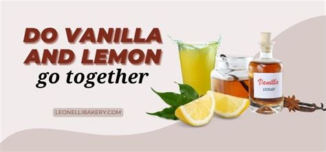 Does lemon and vanilla go together?