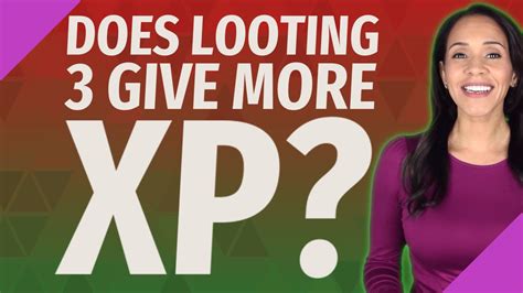 Does looting affect XP?