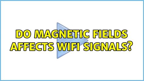 Does magnetic paint affect WiFi?