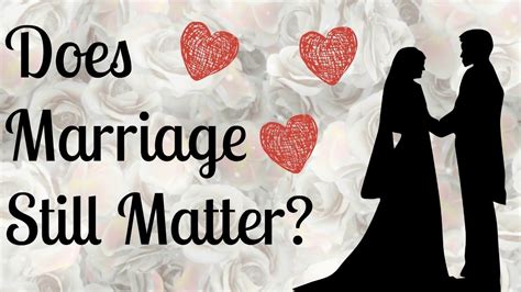 Does marriage matter anymore?