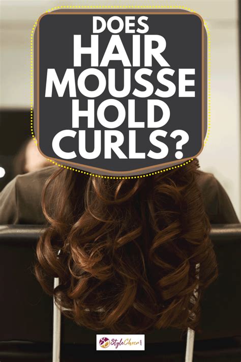 Does mousse help hold curls?