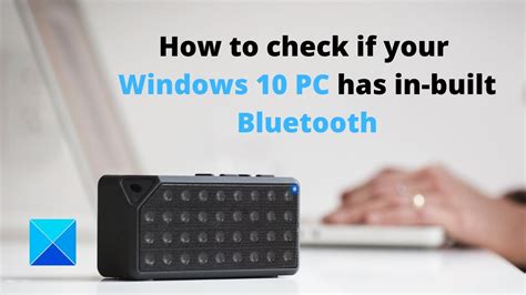 Does my PC have Bluetooth?