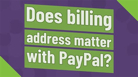 Does my billing address matter?
