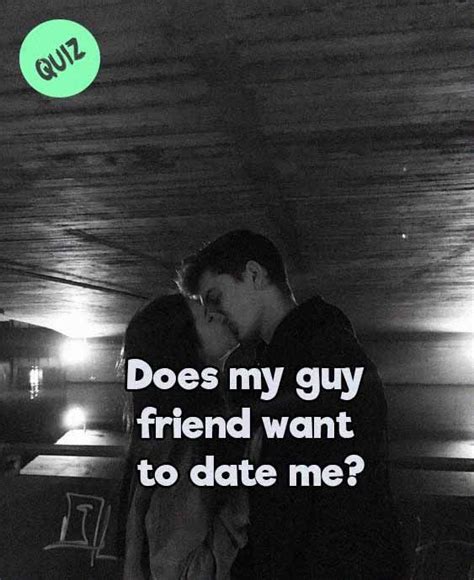 Does my friend want to date me?
