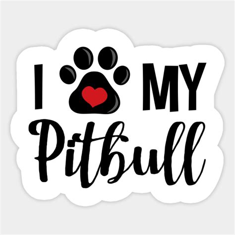 Does my pitbull know I love him?