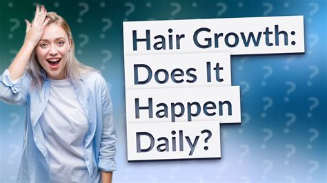 Does new hair grow everyday?