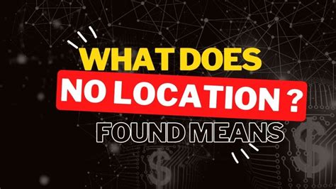 Does no location found mean the person turned their location off?