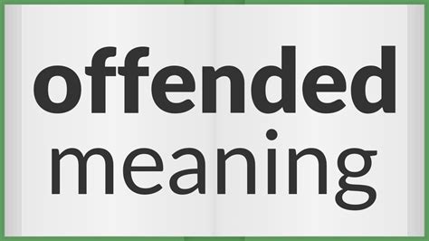 Does offended mean hurt?