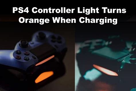 Does orange light mean PS4 controller is charging?